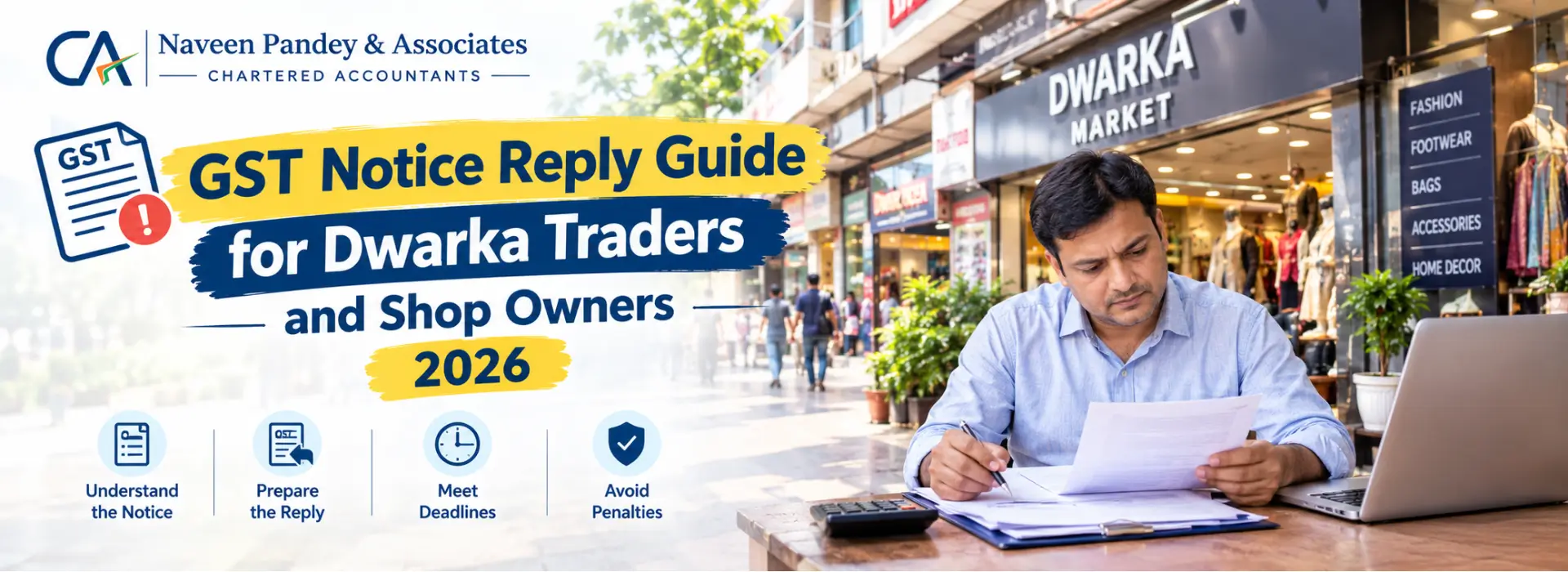 GST notice reply guide for Dwarka traders and shop owners 2026